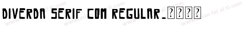 Diverda Serif Com Regular字体转换